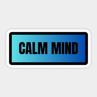 Calm mind Sticker